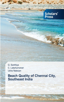 Beach Quality of Chennai City, Southeast India