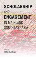 Scholarship and Engagement in Mainland Southeast Asia