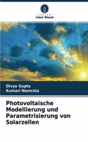 Photovoltaische Modellierung und Parametrisierung von Solarzellen