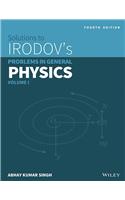 Solutions To Irodov'S Problems In General Physics, Vol 1, 4Th Ed