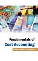 Fundamentals Of Cost AccountingTheory,Problems And Solutions