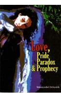 Love Pride Paradox & Prophecy