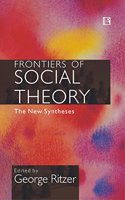 Frontiers of Social Theory: The New Syntheses