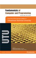 Fundamental of Computer Programming (For the Uttarakhand Technical University)