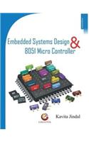 Embedded Systems Design & 8051 Micro Controller