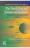 Crossing The Frontiers Of Conflict In The North East And Jammu & Kashmir
