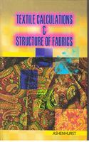 Textile Calculations and Structure of Fabrics