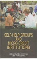 Self-Help Groups and Micro Credit Institutions