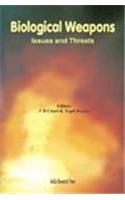 Biological Weapons - Issues And Threats