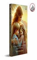 The Mother's Touch : Nurturing Your Precious One With Love, Light and Leadership