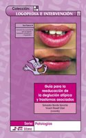 Guia para la reeducacion de la deglucion atipica y trastornos asociados