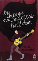 La chica que oia canciones de Kurt Cobain