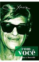 Chico Xavier com Você