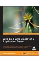 Java EE 6 With GlassFish 3 Application Server
