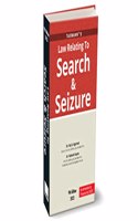 Taxmannâ€™s Law Relating to Search & Seizure â€“ Comprehensive Commentary along with Case Laws on Search & Seizure, FAQs, Checklists, etc. [Finance Act 2023 Edition]