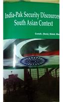 India - Pak Security Discources : South Asian Context