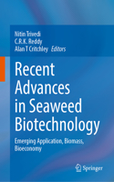 Recent Advances in Seaweed Biotechnology