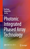 Photonic Integrated Phased Array Technology