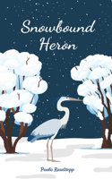 Snowbound Heron