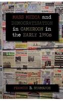 Mass Media and Democratisation in Cameroon in the Early 1990s