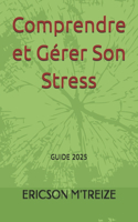 Comprendre et Gérer Son Stress