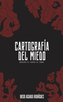 Cartografía del Miedo