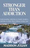 Stronger Than Addiction