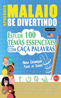 Aprender Malaio Se Divertindo! - Para Crianças: Todas as Idades - Estude 100 Temas Essenciais Com Caça Palavras - Vol.1