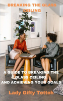 Breaking the glass ceiling