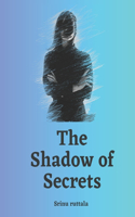 Shadow of Secrets
