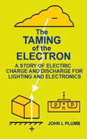 The Taming of the Electron
