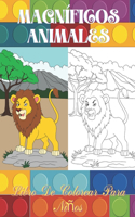 Magníficos animales - Libro De Colorear Para Niños