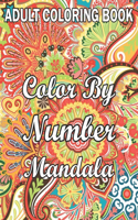 Adult Coloring Book Color By Number Mandala