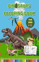 Dinosaurs Coloring Book For Kids 6-12