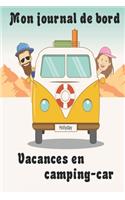Mon Journal de Bord Vacances En Camping-Car