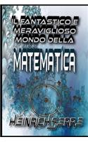 Il fantastico e meraviglioso mondo della matematica