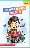 Let's learn to draw and color