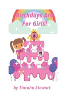 Birthdays Are For Girls!