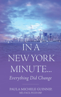 In A New York Minute...: Everything Did Change