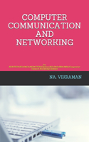 Computer Communication and Networking