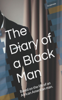 The Diary of a Black Man