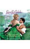 Catch a Falling Heiress: An American Heiress in London(3 American Heiress in London)