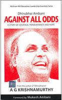 Dhirubhai Ambani: Against All Odds