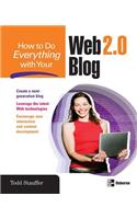 How to Do Everything with Your Web 2.0 Blog