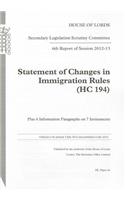 6th Report of Session 2012-13: Statement of Changes in Immigration Rules (Hc 194) Plus 6 Information Paragraphs on 7 Instruments: House of Lords Paper 26 Session 2012-13