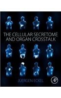 Cellular Secretome and Organ CrossTalk
