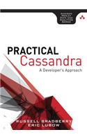 Practical Cassandra: A Developer's Approach