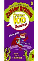 Cartoon Kid - Zombies!: (Cartoon Kid)