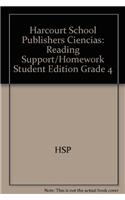 Harcourt School Publishers Ciencias: Reading Support/Homework Student Edition Grade 4