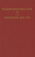 English Episcopal ACTA 33, Worcester 1062-1185